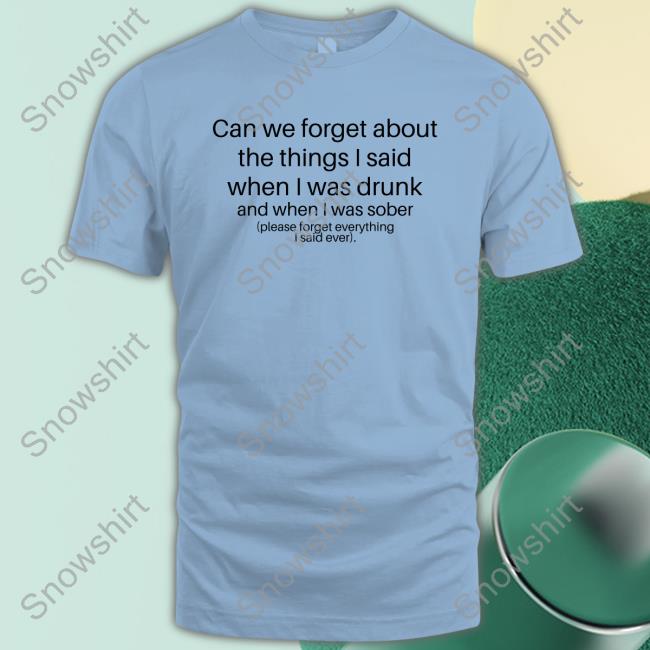 Can We Forget Shirt 2022 Shirts That Go Hard Shirts That Go Hard Can We Forget Shirts Shirtsthtgohard