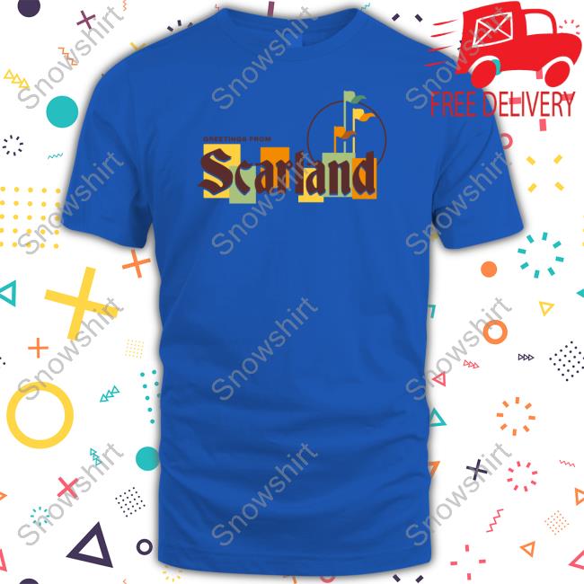 Official Greetings From Scarland Shirt