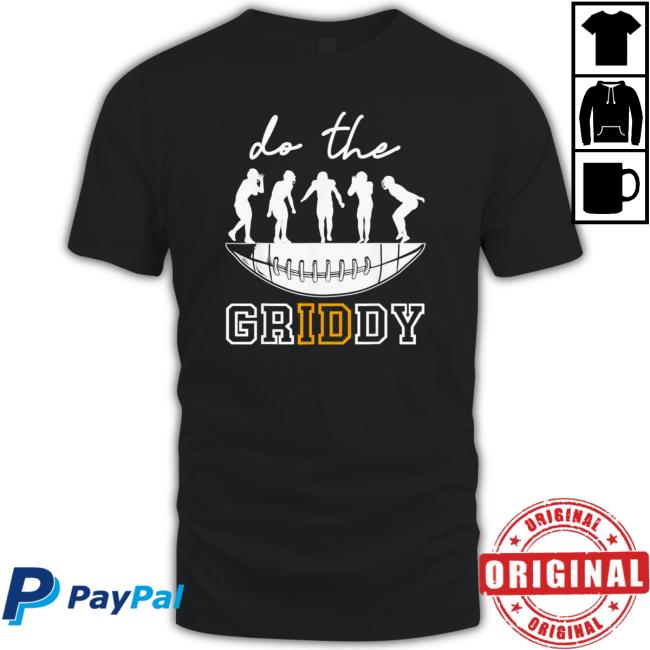 do The Griddy Griddy Football Tee Shirt Original do The Griddy Griddy Football Tee Shirts