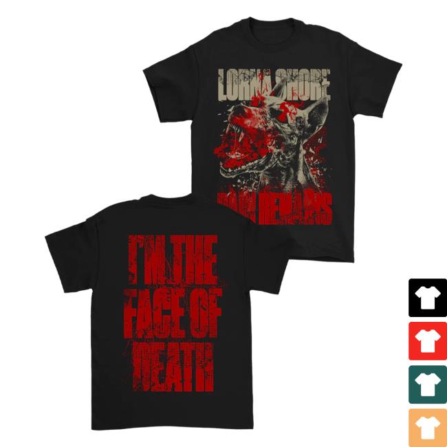 Official Lorna Shore Store Merch Lorna Shore Pain Remains I'm The Face Of Death Dog Tees Black LornaShore