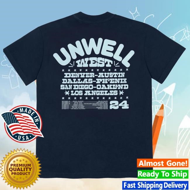 Unwell Shop Unwell Tour New Shirt UNWELL | Call Her Daddy Merch