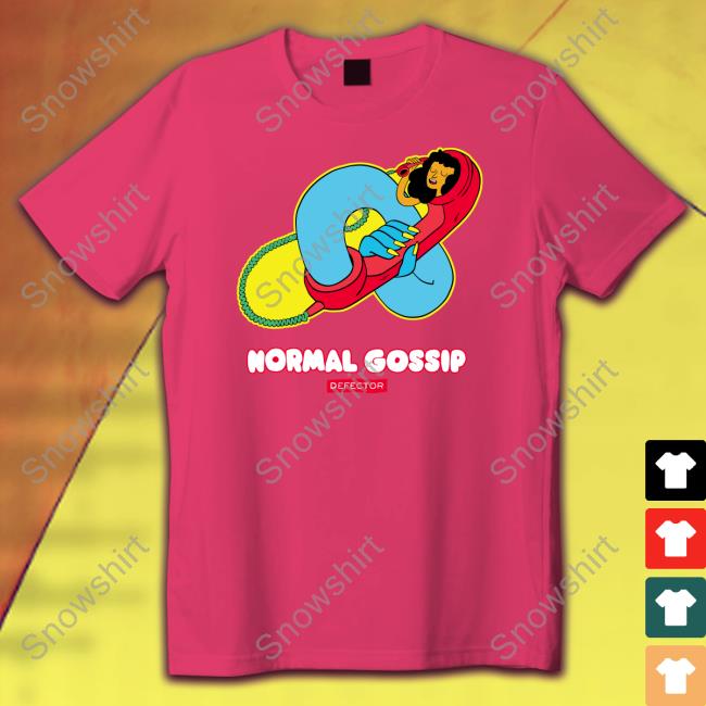 Official Gossip Phone Normal Gossip T-Shirt Defector Store Gossip Phone Normal Gossip Tee Mattie Rose