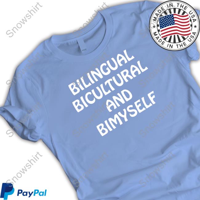 Bilingual Bicultural And Bimyself Shirt Shirtsthtgohard Shirts That Go Hard I Am His Hera ShirtBilingual Bicultural And Bimyself Shirt