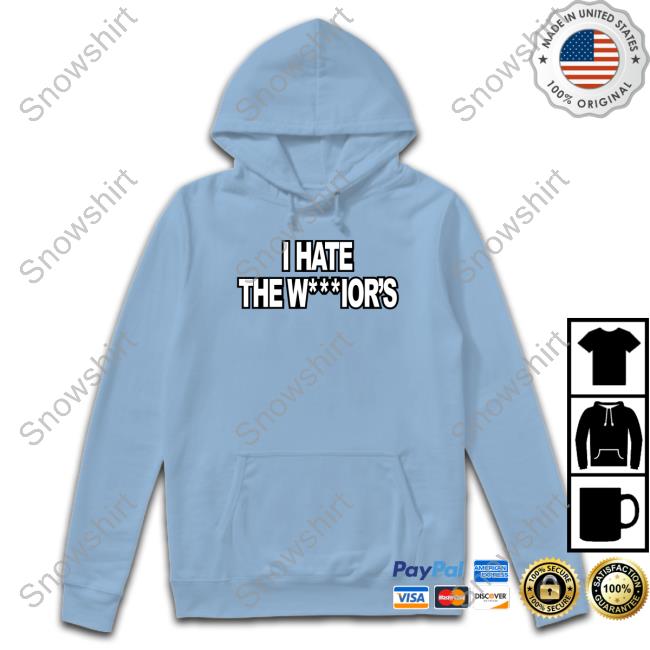 I Hate The Warrior's Shirt I Hate The Warrior's Tee Shirt Momster