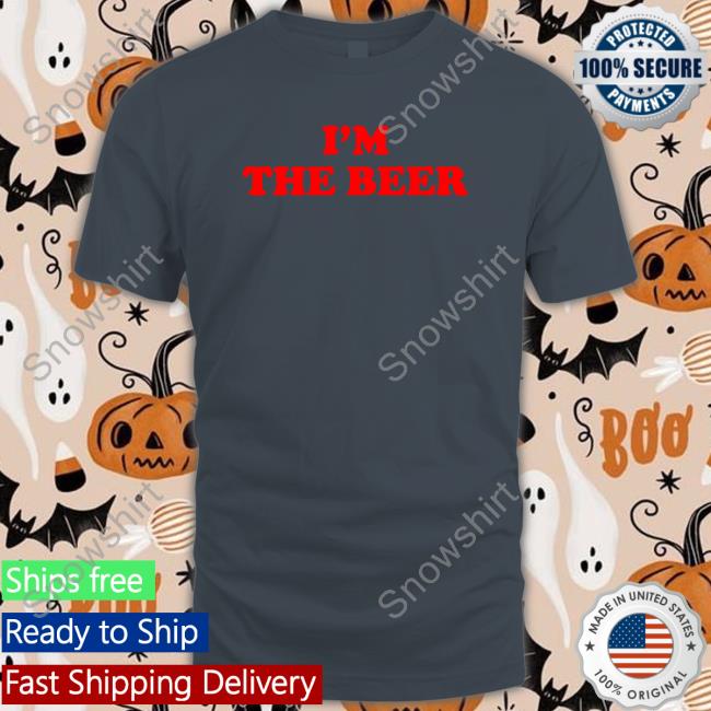I'm The Beer Shirts