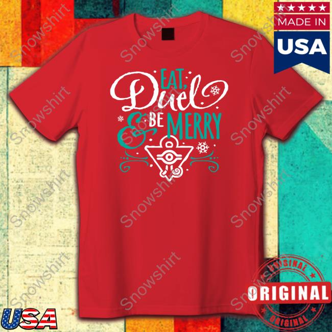 Official Eat Duel & Be Merry Shirt Eat Duel & Be Merry Hoodie Yugioh