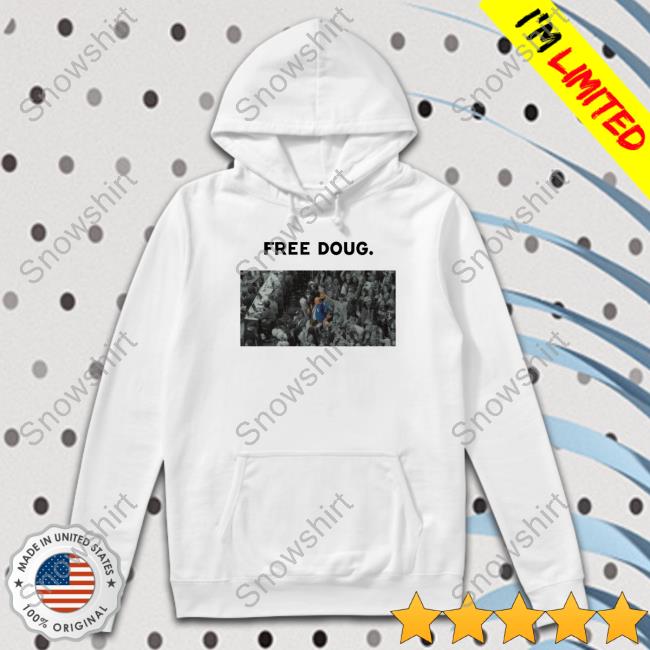 Official Free Doug Shirts
