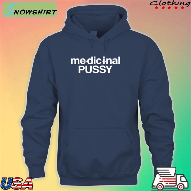 The Intercourse Collection Merch Medicinal Pussy T Shirt Shirts That Go Hard Shirts That Go Hard Medicinal Pussy T Shirt The Intercourse Collection Merch