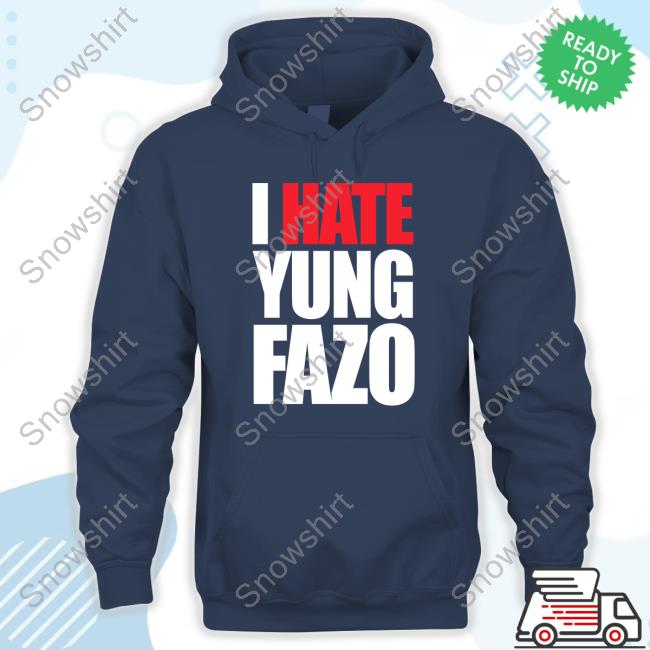 Official I Hate Yung Fazo T Shirt