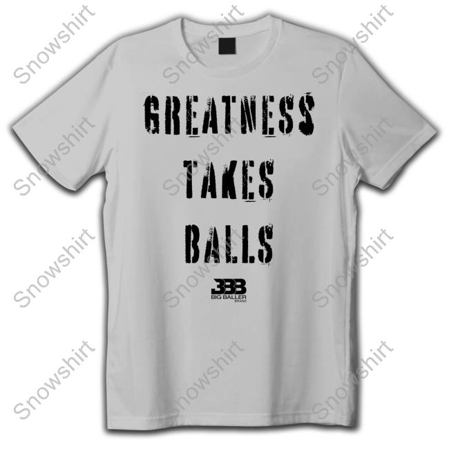 Official Greatness Takes Balls Long Sleeve Tee