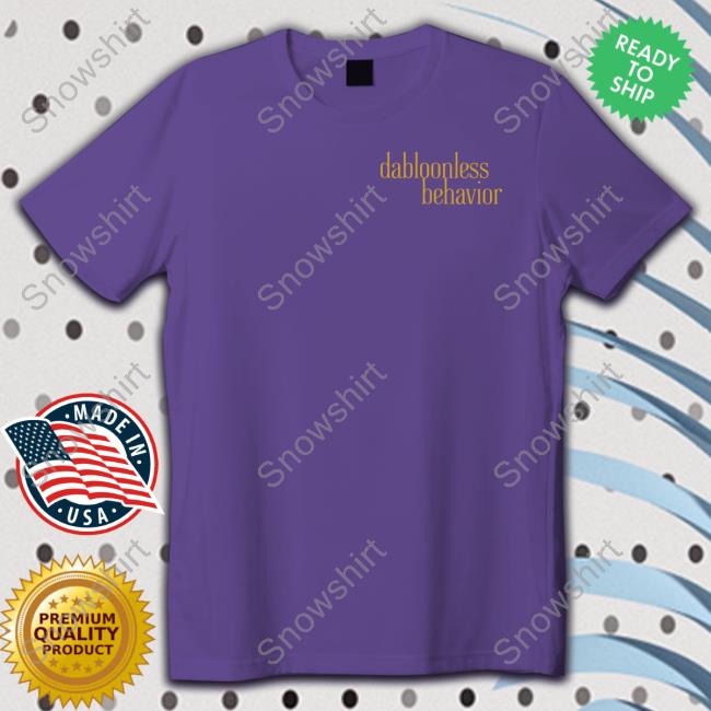Swell Entertainment Shop Dabloonless Behavior T Shirt