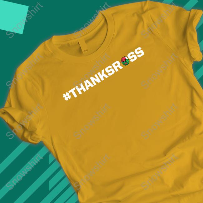 Ross Chastain #Thanksross T Shirt