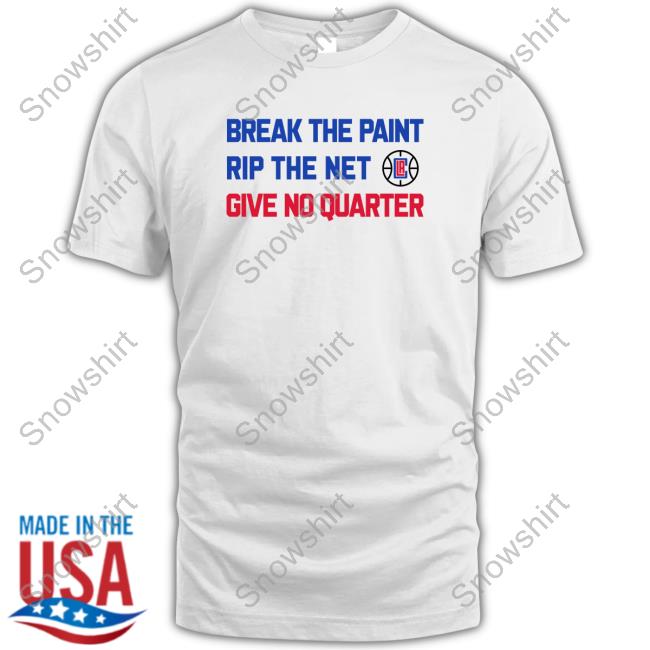 Break The Paint Rip The Net Co Give No Quarter Tee Official Los Angeles Clippers Break The Paint Rip The Net Co Give No Quarter T-Shirt