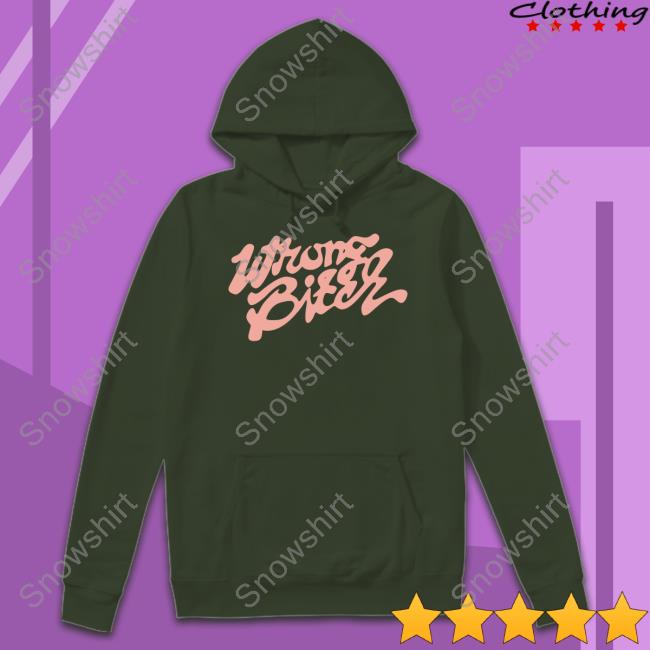 Wrong Bitch T-Shirt Wrong Bitch Shirts