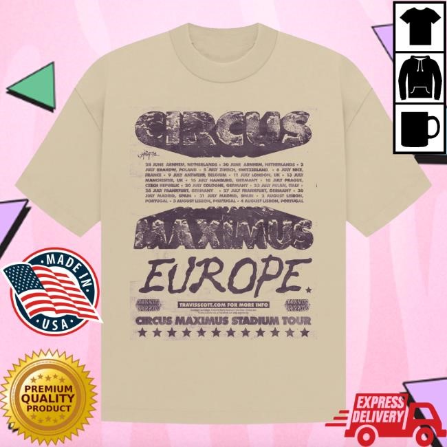 Circus Maximus Europe Shirt 2024 Travis Scott