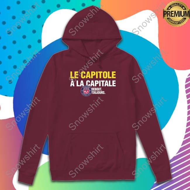 Official Toulouse FC Le Capitole À La Capitale Debout Toujours T Shirt Toulouse FC Le Capitole À La Capitale Debout Toujours T-Shirt
