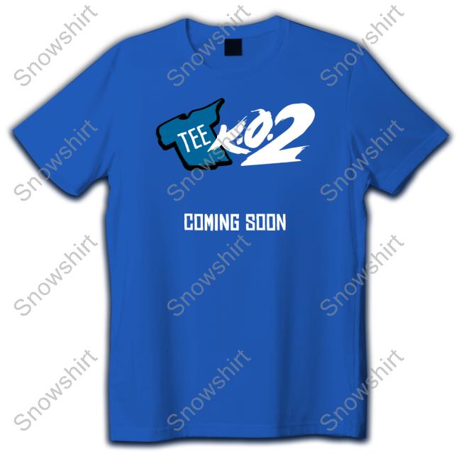 Tee K.O. 2 Coming Soon Long Sleeve T Shirt