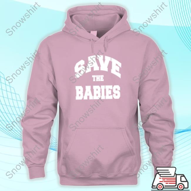 Official Taylor Silverman Save The Babies Shirt Official Taylor Silverman Save The Babies Tee