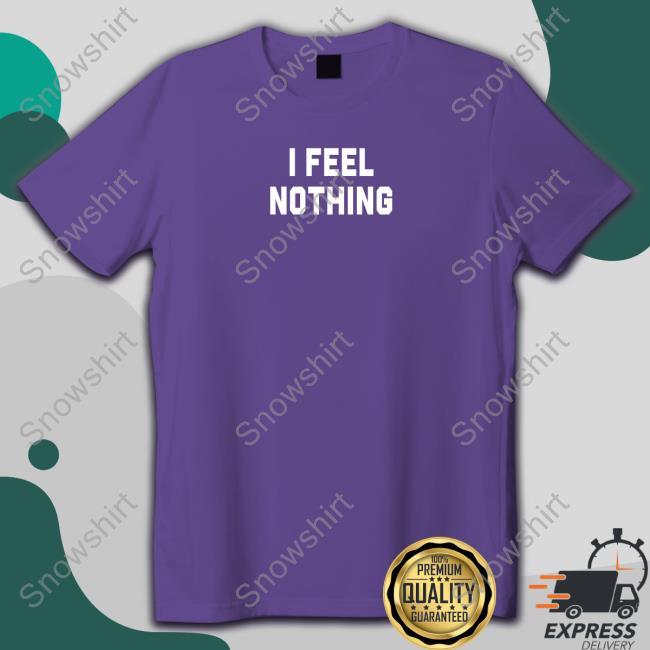 Thinkercooke I Feel Nothing Tees I Feel Nothing Tee Olivia Kate Cooke