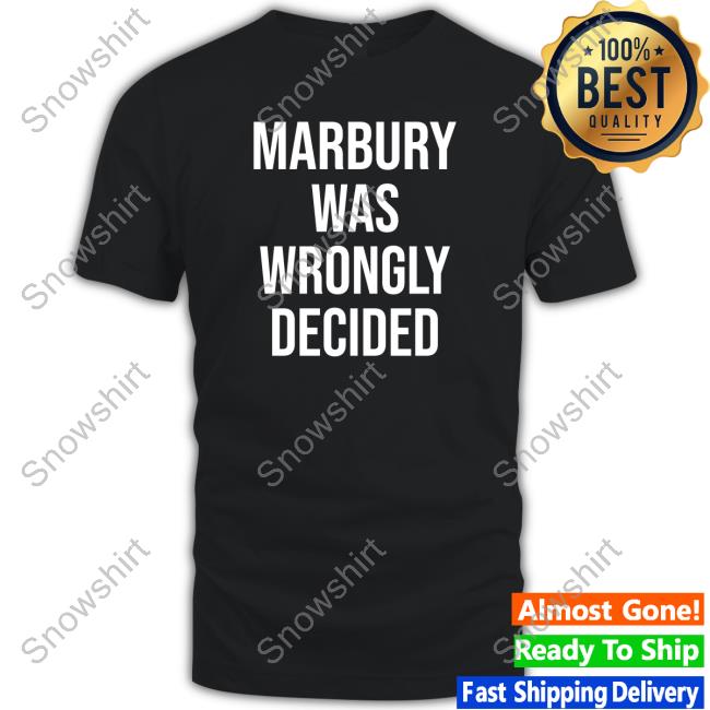 Official Marbury Was Wrongly Decided Tee Shirt