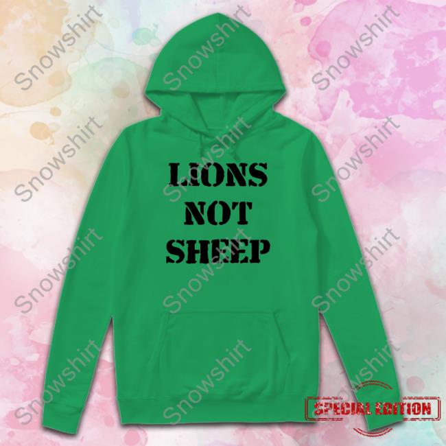 Lions Not Sheep Shirt