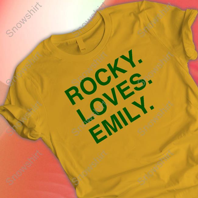 Rocky Loves Emily Tee Obvious Shirts Rocky Loves Emily Shirts