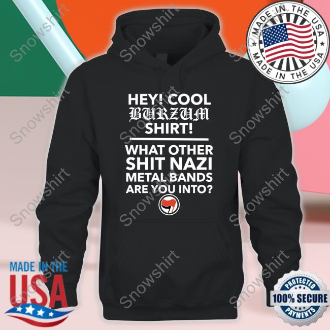 Hey Cool Burzum Hoodie Shirt