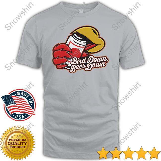 Bird Down Beer Down Shirt Barstool Sports Store Official Barstool Sports Bird Down Beer Down Tee