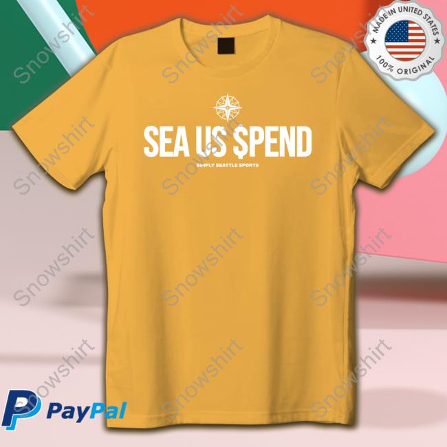 Simply Seattle Shop Sea Us Spend Simple Seattle Sports Sweatshirt Official Sea Us Spend Simple Seattle Sports T-Shirt
