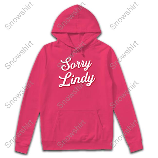 Spittin' Chiclets Sorry Lindy Shirt Spittin' Chiclets Sorry Lindy Crewneck Sweatshirt