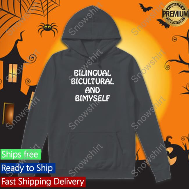 Bilingual Bicultural And Bimyself Shirt Official Bilingual Bicultural And Bimyself T-Shirt